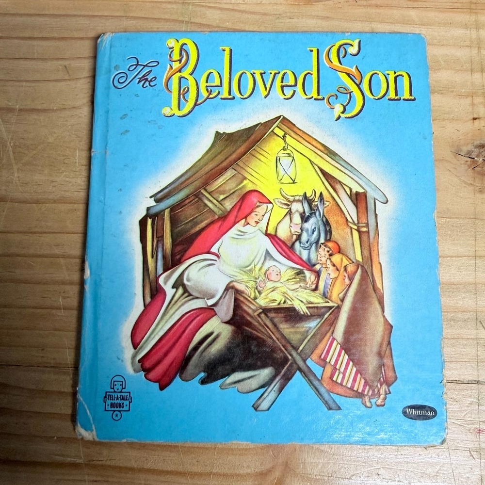 The Beloved Son Blanche Shoemaker Wagstaff 1951 Illustrated Tell-A-Tale Whitman